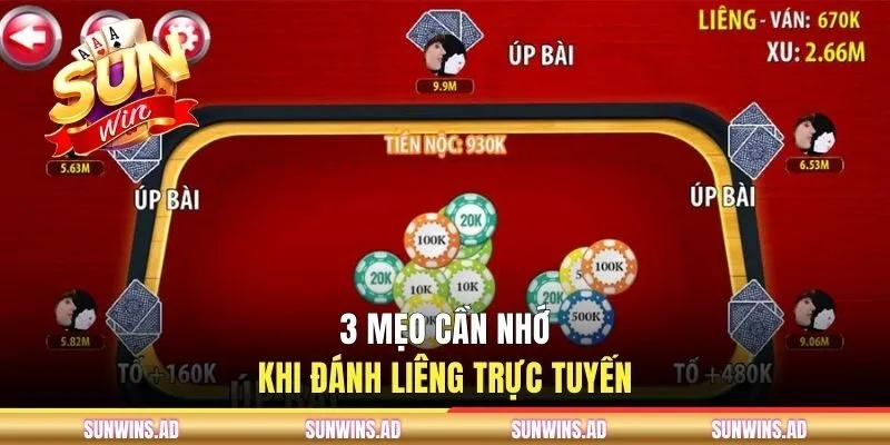 3 mẹo cần nhớ khi đánh Liêng trực tuyến