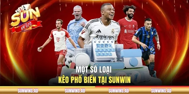 Một số loại kèo phổ biến tại SUNWIN