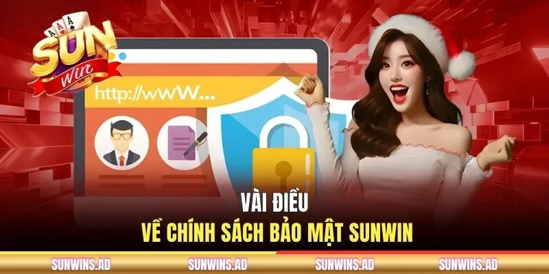 Vài điều về chính sách bảo mật SUNWIN